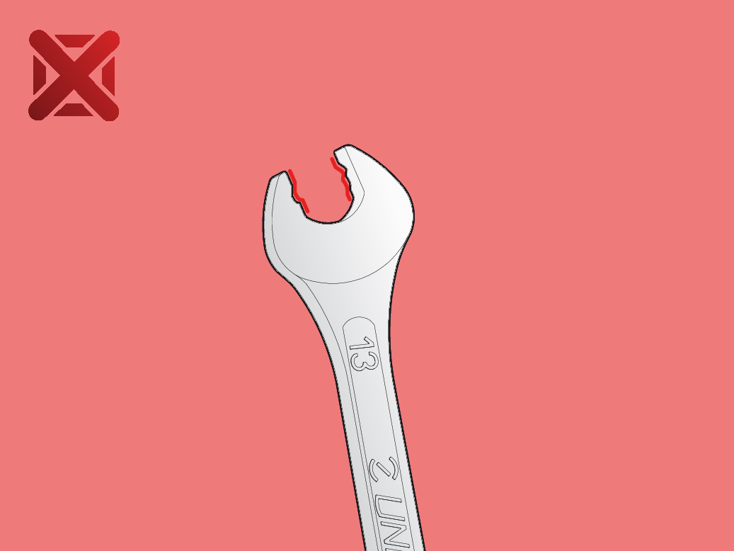 Don't use a wrench which has been damaged and weakened by being bent, cracked or severely worn.